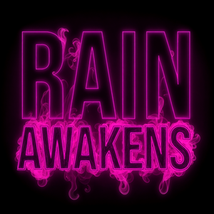 Rain Awakens